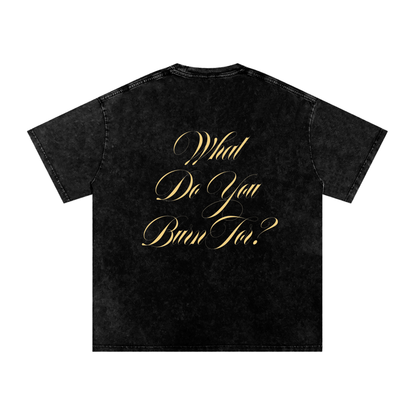 What Do You Burn For? Oversized Cotton T-Shirt